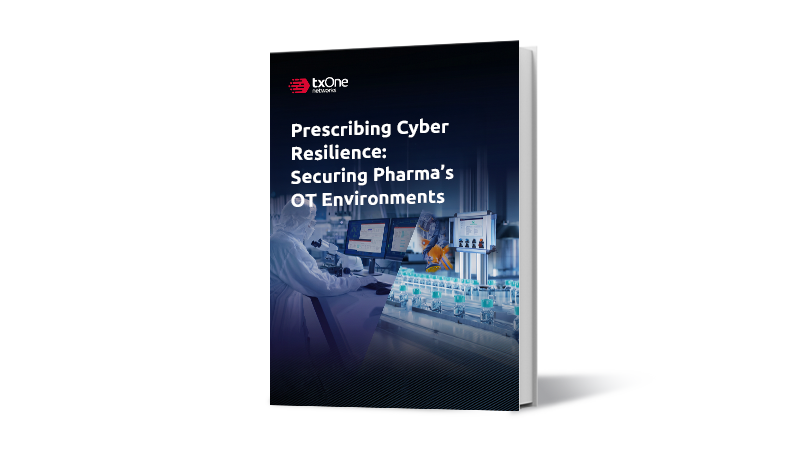 Prescribing Cyber Resilience: Securing Pharma’s OT Environments