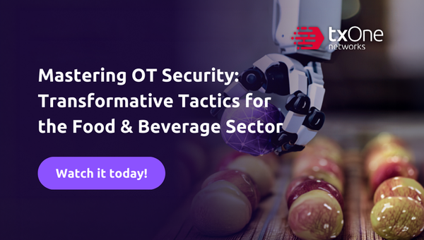 Mastering OT Security: Transformative Tactics for the Food and Beverage Sector