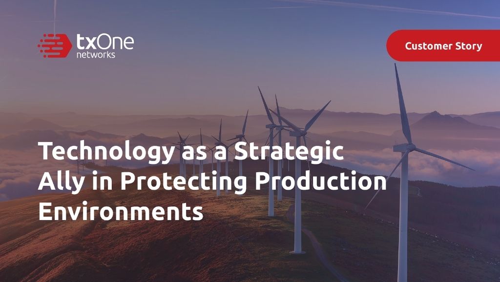Technology as a Strategic Ally in Protecting Production Environments