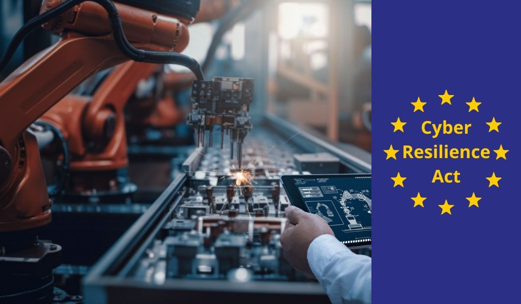 The Cyber Resilience Act: A Guide for Manufacturers