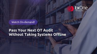 Pass Your Next OT Audit Without Taking Systems Offline