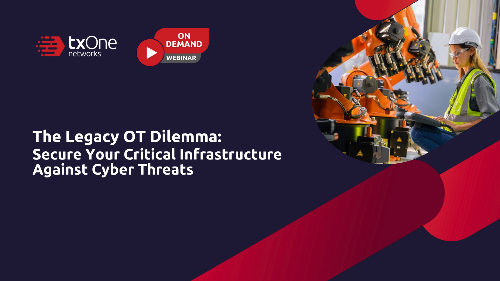[On-Demand Webinar] The Legacy OT Dilemma: Secure Your Critical Infrastructure Against Cyber Threats