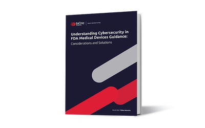 Understanding Cybersecurity in FDA Medical Devices Guidance: Considerations and Solutions