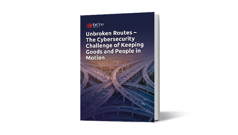 Unbroken Routes – The Cybersecurity Challenge of Keeping Goods and People in Motion