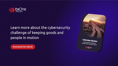 Unbroken Routes – The Cybersecurity Challenge of Keeping Goods and People in Motion