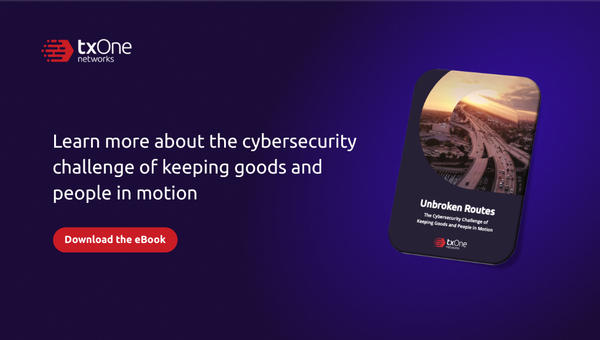 Unbroken Routes – The Cybersecurity Challenge of Keeping Goods and People in Motion