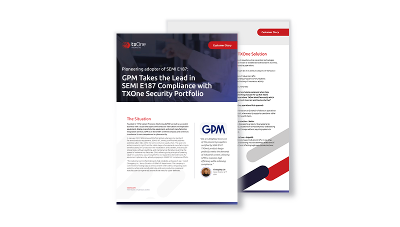 Pioneering Adopter of SEMI E187: GPM Takes the Lead in SEMI E187 Compliance with TXOne Security Portfolio