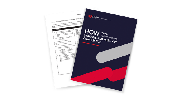 How TXOne Portable Inspector Streamlines NERC CIP Compliance