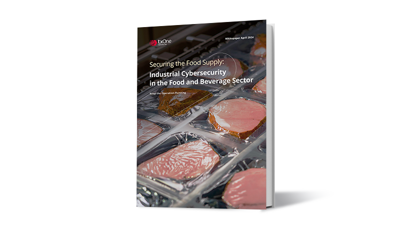 Securing the Food Supply: Industrial Cybersecurity in the Food and Beverage Sector