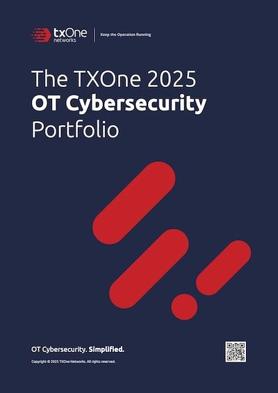 TXOne 2025 OT Cybersecurity Portfolio
